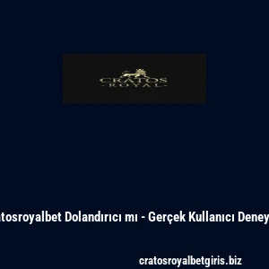 Cratosroyalbet Dolandırıcı mı - Gerçek Kullanıcı Deneyimi
