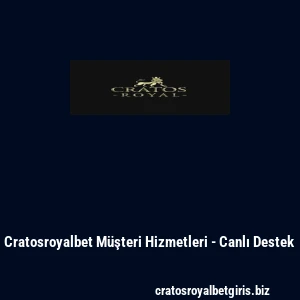 Cratosroyalbet Müşteri Hizmetleri - Canlı Destek