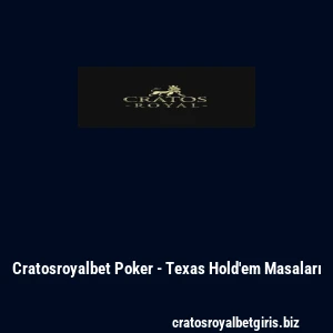 Cratosroyalbet Poker - Texas Hold'em Masaları